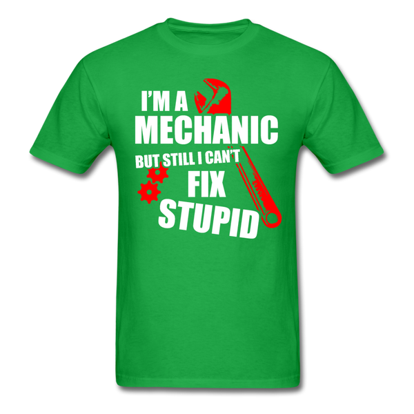 I'm A Mechanic But Still I Can't Fix Stupid Men's T-Shirt - bright green