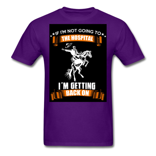 If I'm Not Going To The Hospital I'm Getting Back On Men's T-Shirt - purple