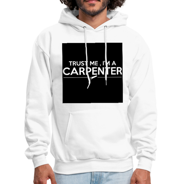 Trust Me I'm A Carpenter Men's Hoodie - white