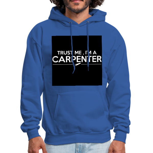 Trust Me I'm A Carpenter Men's Hoodie - royal blue