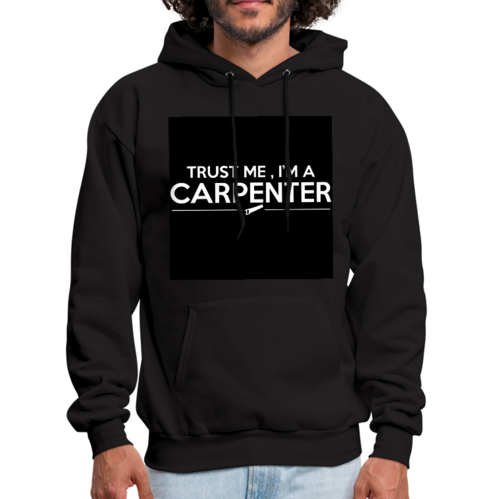 Trust Me I'm A Carpenter Men's Hoodie - black
