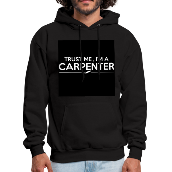 Trust Me I'm A Carpenter Men's Hoodie - black