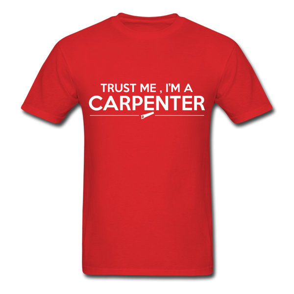 Trust Me I'm A Carpenter Men's T-Shirt - red