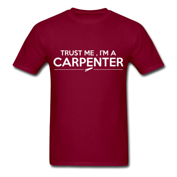 Trust Me I'm A Carpenter Men's T-Shirt - burgundy