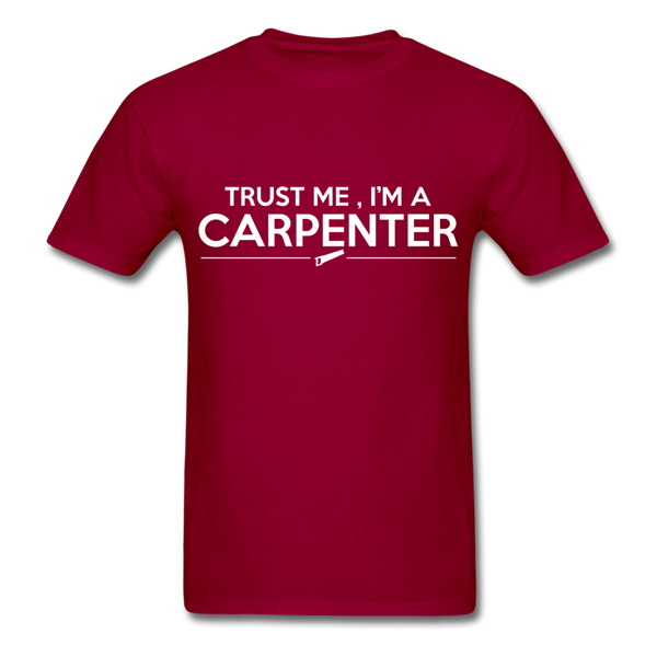 Trust Me I'm A Carpenter Men's T-Shirt - dark red