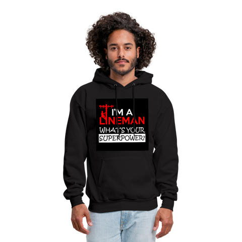 I'm A Lineman What's Your Superpower Men's Hoodie - black