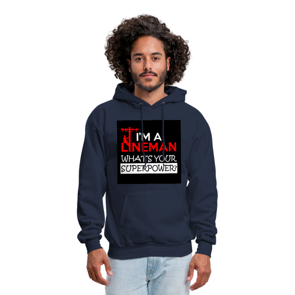 I'm A Lineman What's Your Superpower Men's Hoodie - navy