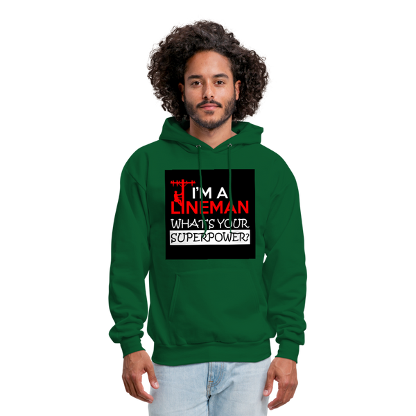 I'm A Lineman What's Your Superpower Men's Hoodie - forest green