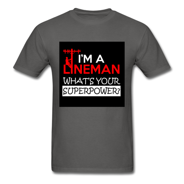 I'm A Lineman What's Your Superpower Men's T-Shirt - charcoal