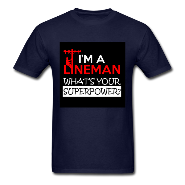 I'm A Lineman What's Your Superpower Men's T-Shirt - navy