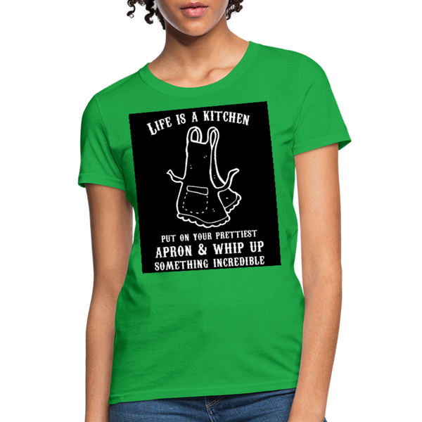 Life Is A Kitchen Women's T-Shirt - bright green