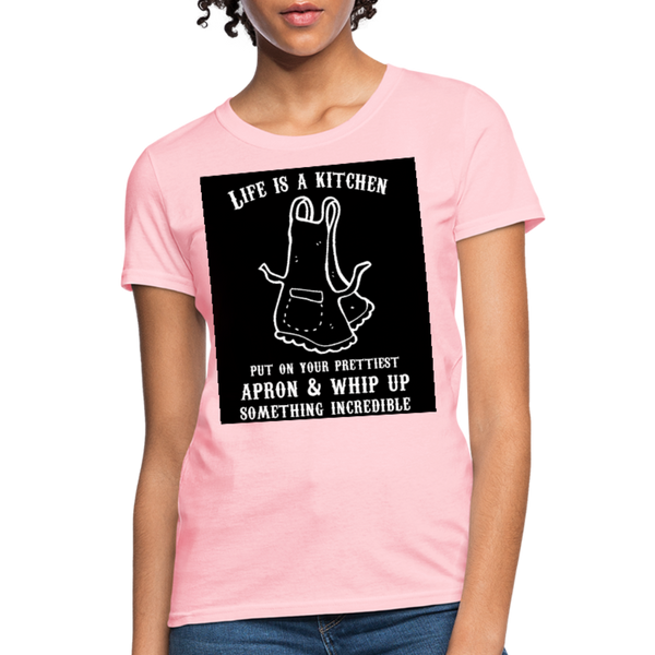 Life Is A Kitchen Women's T-Shirt - pink