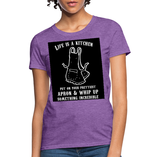 Life Is A Kitchen Women's T-Shirt - purple heather