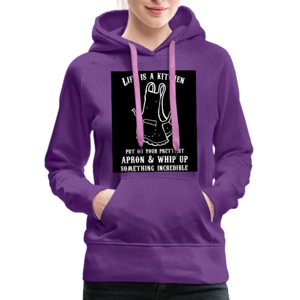 Life Is A Kitchen Women’s Premium Hoodie - purple