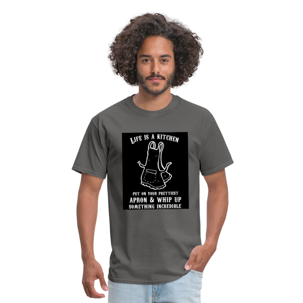 Life Is A Kitchen Men's T-Shirt - charcoal