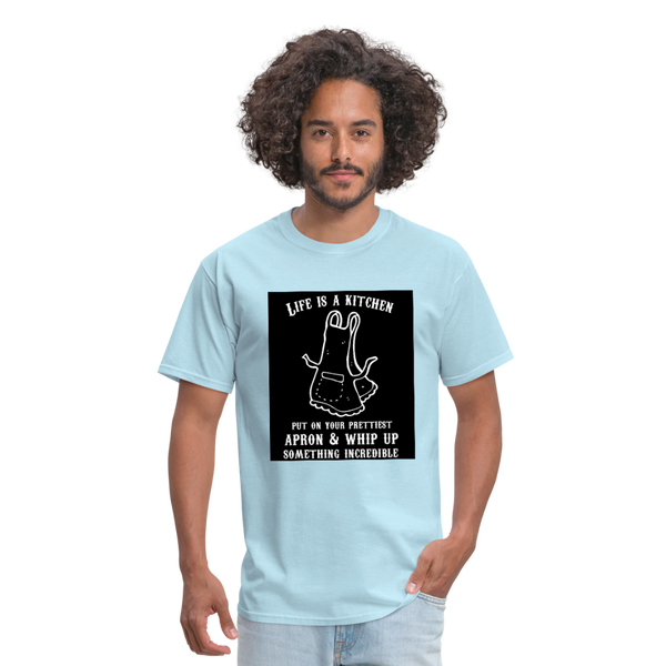 Life Is A Kitchen Men's T-Shirt - powder blue