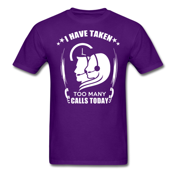 I Have Taken Too Many Calls Today Men's T-Shirt - purple