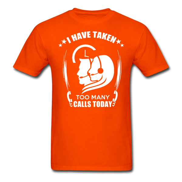 I Have Taken Too Many Calls Today Men's T-Shirt - orange