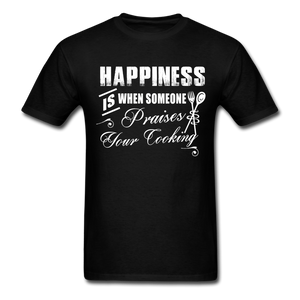 Happiness Is When Someone Praises Your Cooking Men's T-Shirt - black