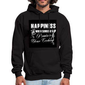 Happiness Is When Someone Praises Your Cooking Men's Hoodie - black