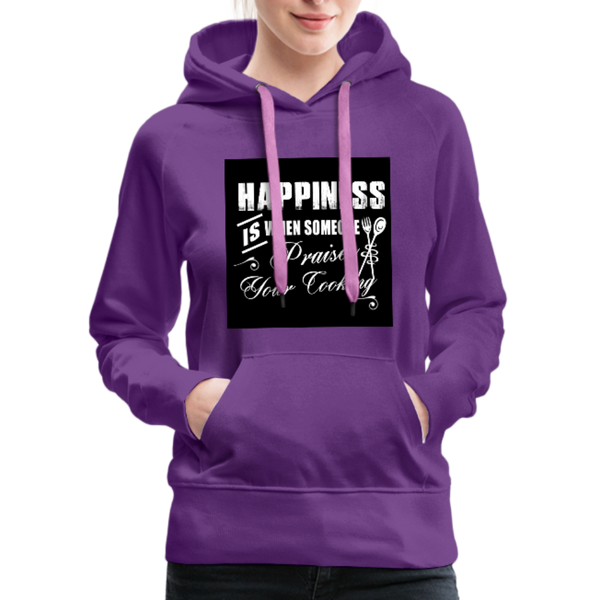 Happiness Is When Someone Praises Your Cooking Women’s Premium Hoodie - purple