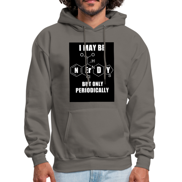 I May Be Nerdy But Only Periodically Men's Hoodie - asphalt gray