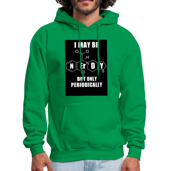 I May Be Nerdy But Only Periodically Men's Hoodie - kelly green