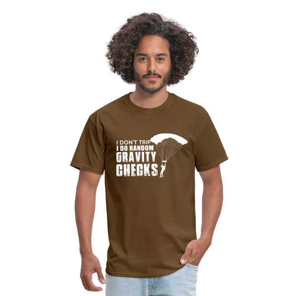 I Don't Trip I Do Random Gravity Checks Men's T-Shirt - brown