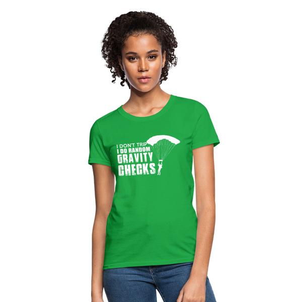 I Don't Trip I Do Random Gravity Checks Women's T-Shirt - bright green