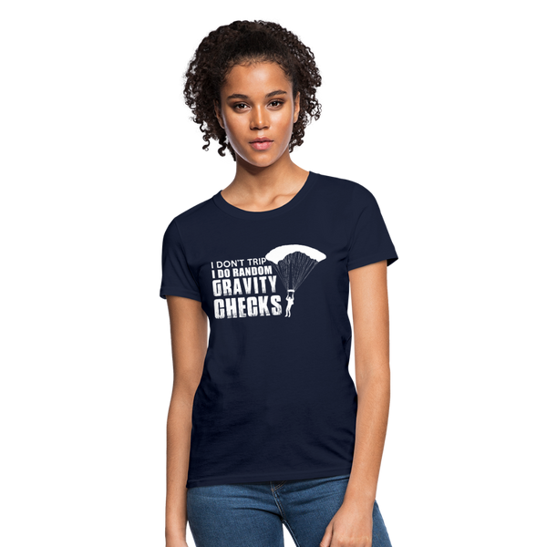 I Don't Trip I Do Random Gravity Checks Women's T-Shirt - navy