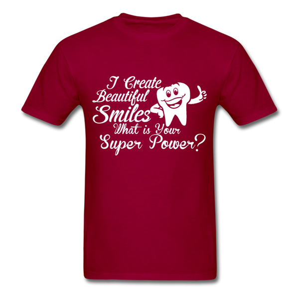 I Create Beautiful Smiles What Is Your Super Power? Men's T-Shirt - dark red