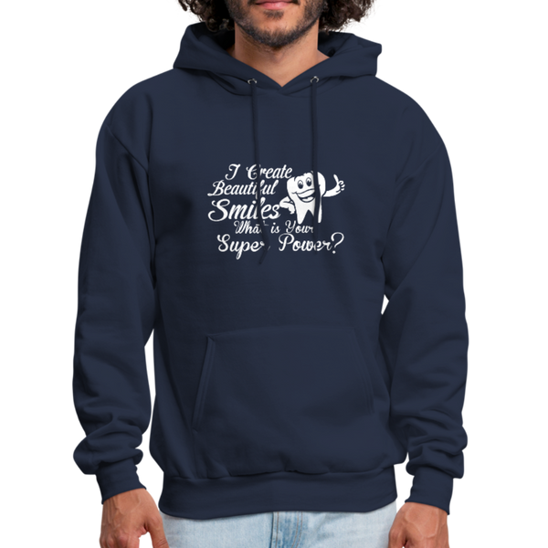 I Create Beautiful Smiles What Is Your Super Power? Men's Hoodie - navy