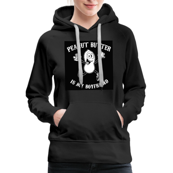 Peanut Butter Is My Boyfriend Women’s Premium Hoodie - black