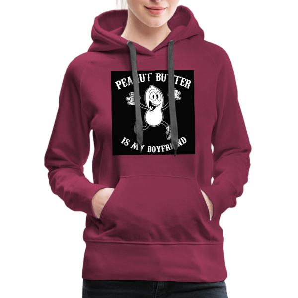 Peanut Butter Is My Boyfriend Women’s Premium Hoodie - burgundy