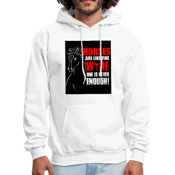 Horses Are Like Wine One Is Never Enough! Men's Hoodie - white