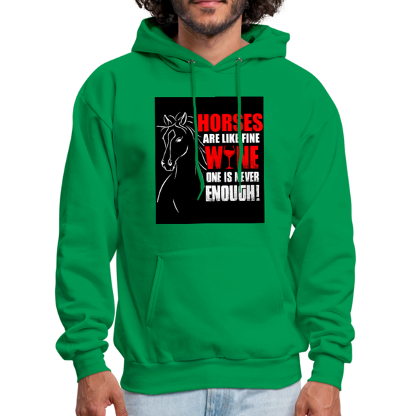 Horses Are Like Wine One Is Never Enough! Men's Hoodie - kelly green