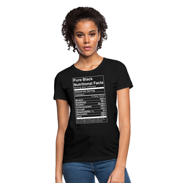 Pure Black Nutritional Facts Women's T-Shirt - black