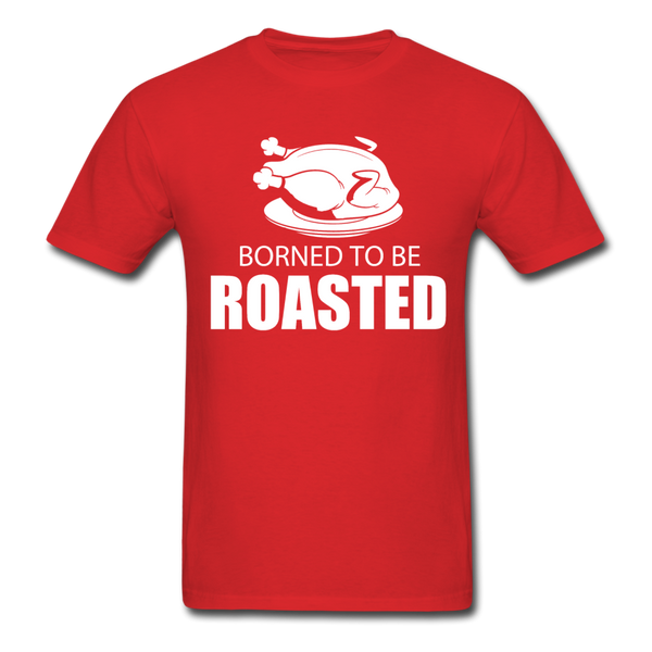 Borned To Be Roasted Men's T-Shirt - red