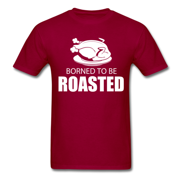 Borned To Be Roasted Men's T-Shirt - dark red
