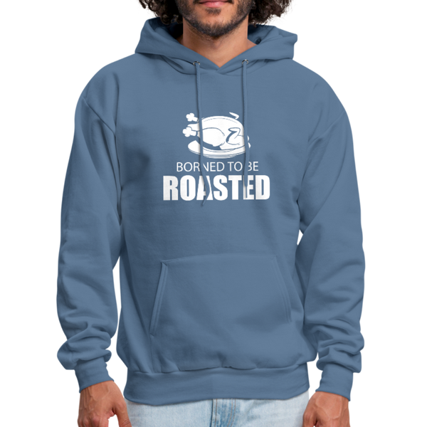 Borned To Be Roasted Men's Hoodie - denim blue