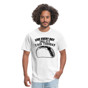 Live Every Day Like It's Taco Tuesday Men's T-Shirt - white