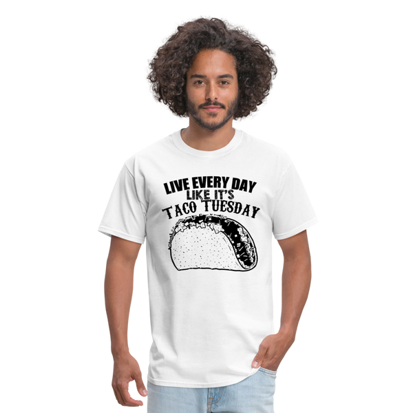 Live Every Day Like It's Taco Tuesday Men's T-Shirt - white