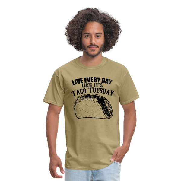 Live Every Day Like It's Taco Tuesday Men's T-Shirt - khaki