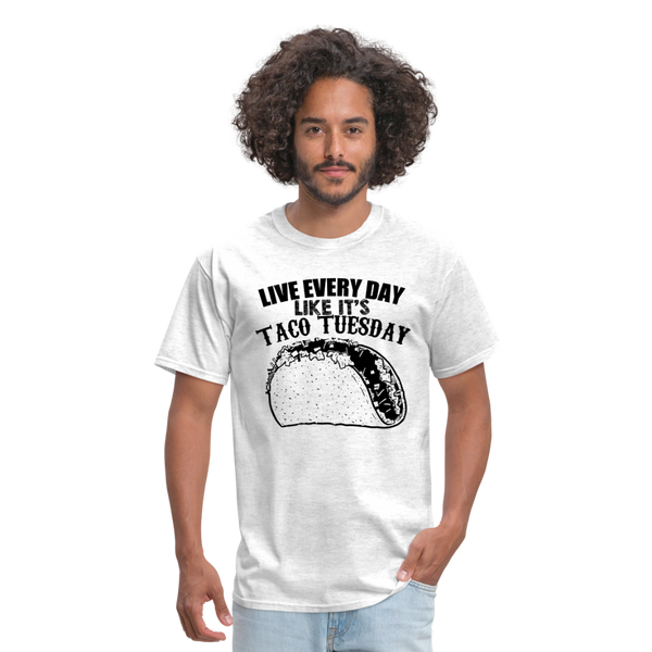 Live Every Day Like It's Taco Tuesday Men's T-Shirt - light heather gray