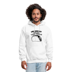 Live Every Day Like It's Taco Tuesday Men's Hoodie - white