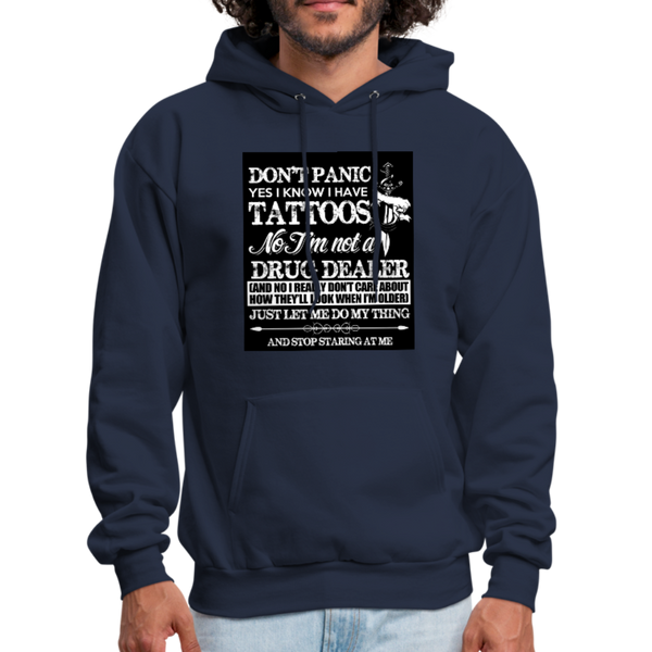 Don't Panic Yes I Know I Have Tattoos Men's Hoodie - navy