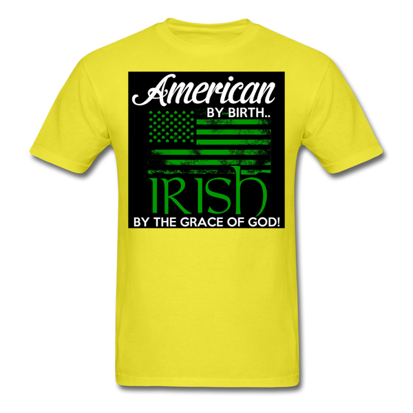 American By Birth Irish By The Grace Of God Men's T-Shirt - yellow