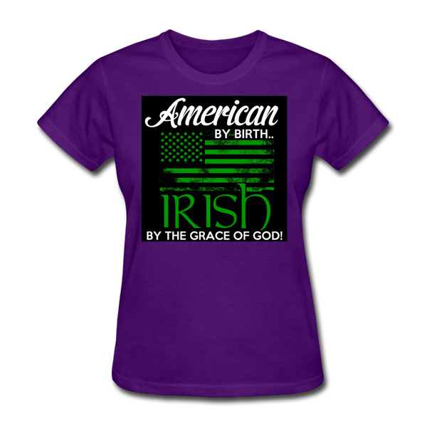 American By Birth Irish By The Grace Of God Women's T-Shirt - purple