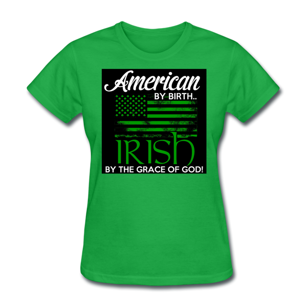 American By Birth Irish By The Grace Of God Women's T-Shirt - bright green