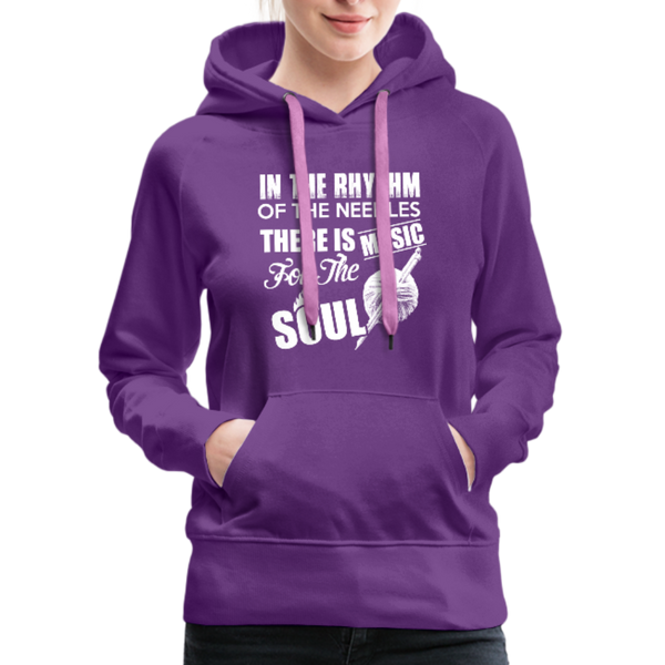 In The Rhythm Of The Needles There Is Music For The Soul Women’s Premium Hoodie - purple